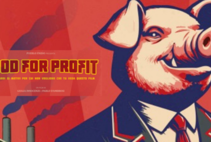 Proiezione del documentario Food For Profit