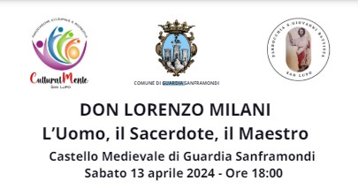 “Don Lorenzo Milani: l’uomo, il sacerdote, il maestro”