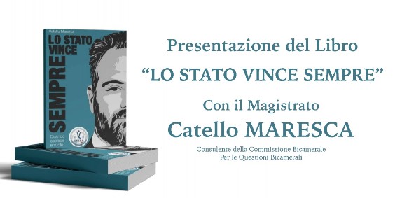 Presentazione libro “Lo Stato vince sempre” di Catello Maresca