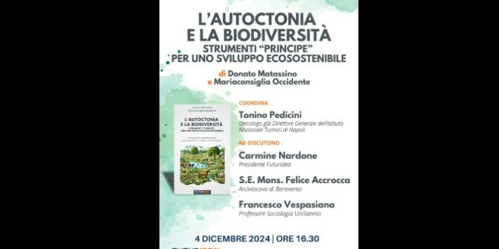 ‘L’Autoctonia e la Biodiversità. Strumenti “principe” per uno sviluppo ecosostenibile’