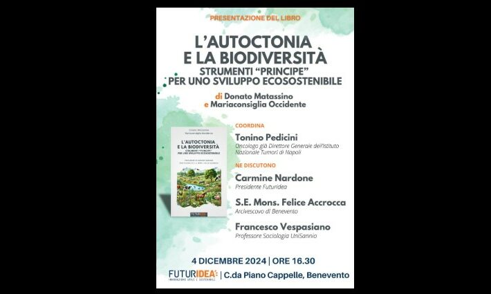 ‘L’Autoctonia e la Biodiversità. Strumenti “principe” per uno sviluppo ecosostenibile’