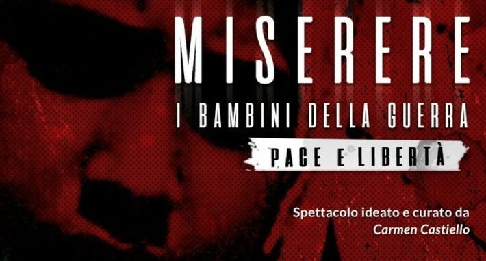 “Miserere. I bambini della guerra: memoria e libertà”