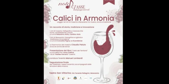 “Calici in Armonia – Viaggio nei vini di Caserta e Benevento tra musica, storia e tradizione”