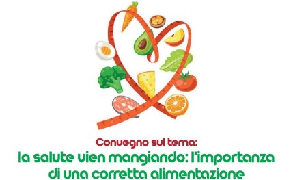 “La salute vien mangiando: l’importanza di una corretta alimentazione”