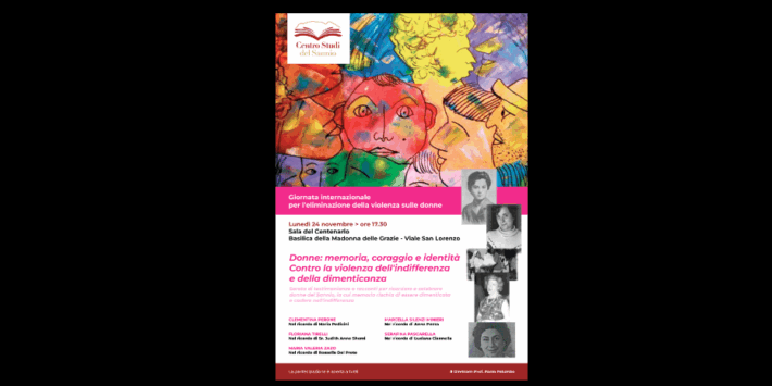 Donne: memoria, coraggio e identità contro la violenza dell’indifferenza e della dimenticanza