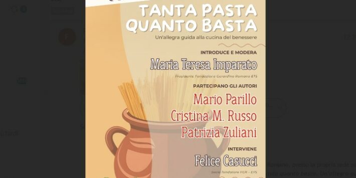 Presentazione libro “Tanta pasta quanto basta. Un’allegra guida alla cucina del benessere”