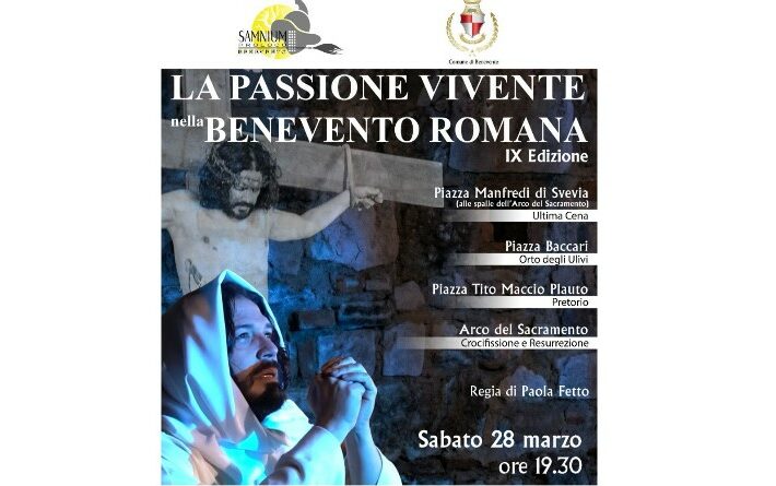 “La Passione Vivente nella Benevento Storica”